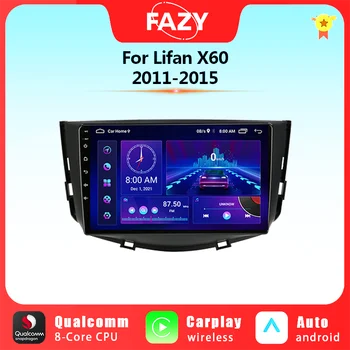 Android 12 Авто Радио, Мултимедиен Плейър За Lifan X60 X 60 2011-2016 GPS Навигация Екран Carplay 4G + WIFI 2 Din Главното Устройство