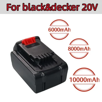 20 6.0/8.0/10.0 Литиево-йонна акумулаторна батерия с капацитет 20. А за Black & Decker LB20 LBX20 LBXR20, Сменяеми батерии за електрически инструменти