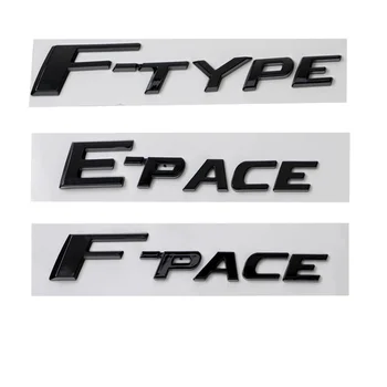 3d ABS наставка с Черно Лого F Type E F Pace Стикер с букви Икона на Багажника на колата Стикер за Jaguar F Type E F Pace Аксесоари за Емблема