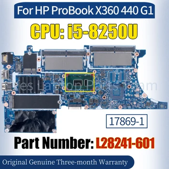 17869-1 За HP ProBook X360 440 G1 дънна Платка на Лаптоп L28241-601 SR3LA i5-8250U 100％ Протестированная дънна Платка на Лаптоп
