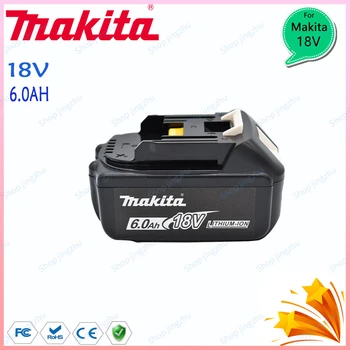 Makita 100% оригинална литиево-йонен акумулаторен електроинструмент Makita 18V с капацитет 6000 mah, акумулаторна батерия 18V BL1860 BL1830 BL1850 BL1860B