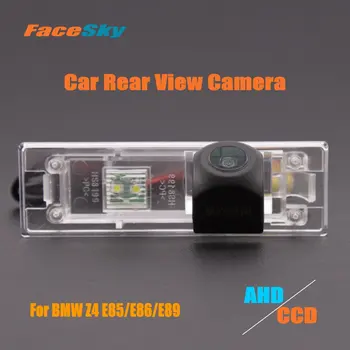 Висококачествена Автомобилна Парковочная Камера За BMW Z4 E85/E86/E89 Камера за Задно виждане AHD/CCD 1080P Dash Аксесоари Вторичен Пазар