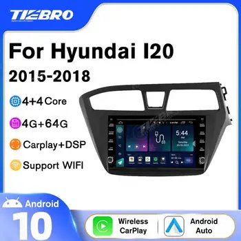 TIEBRO Радиото в автомобила Android 10,0 За Hyundai I20 2015-2018 Авто Стерео Мултимедиен Плейър GPS Навигация Carplay No 2 din DVD