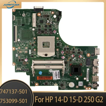 Дънна платка за лаптоп HP 14-D 15-D 250 G2 дънна Платка 747137-501 753099-501 100% Тествана е в ред